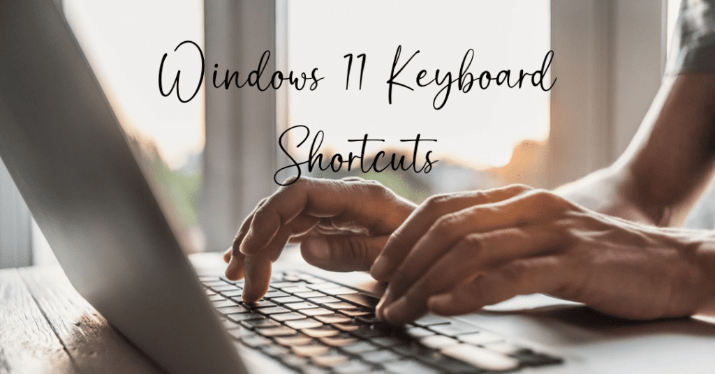 Windows 11 Keyboard Shortcuts You Should Use - person typing on a keyboard